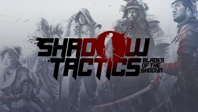 Обложка Shadow Tactics: Blades of the Shogun